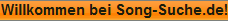 Willkommen bei Song-Suche.de!